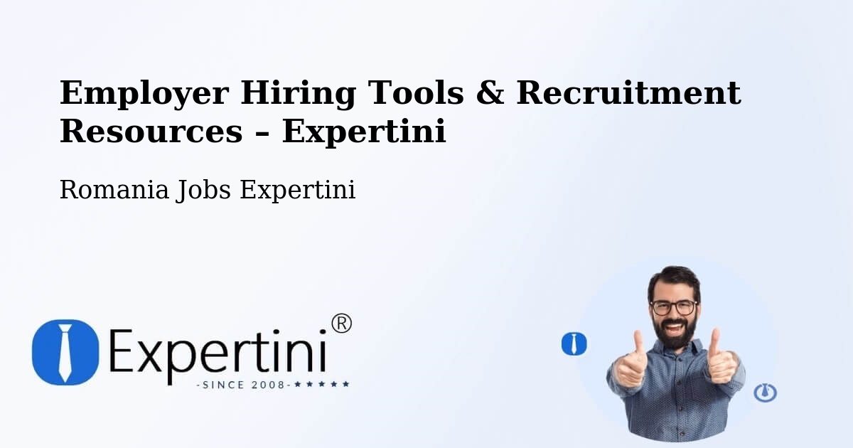 Employer Hiring Tools & Recruitment Resources – Creţeni - Creţeni, Romania Jobs Expertini