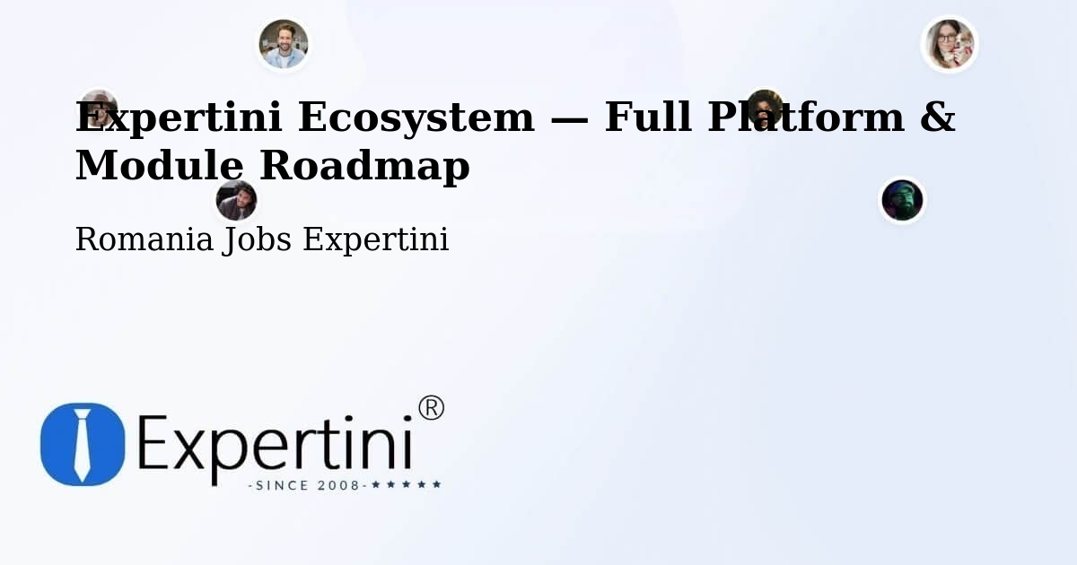 Expertini Ecosystem — Full Platform & Module Roadmap – Creţeni