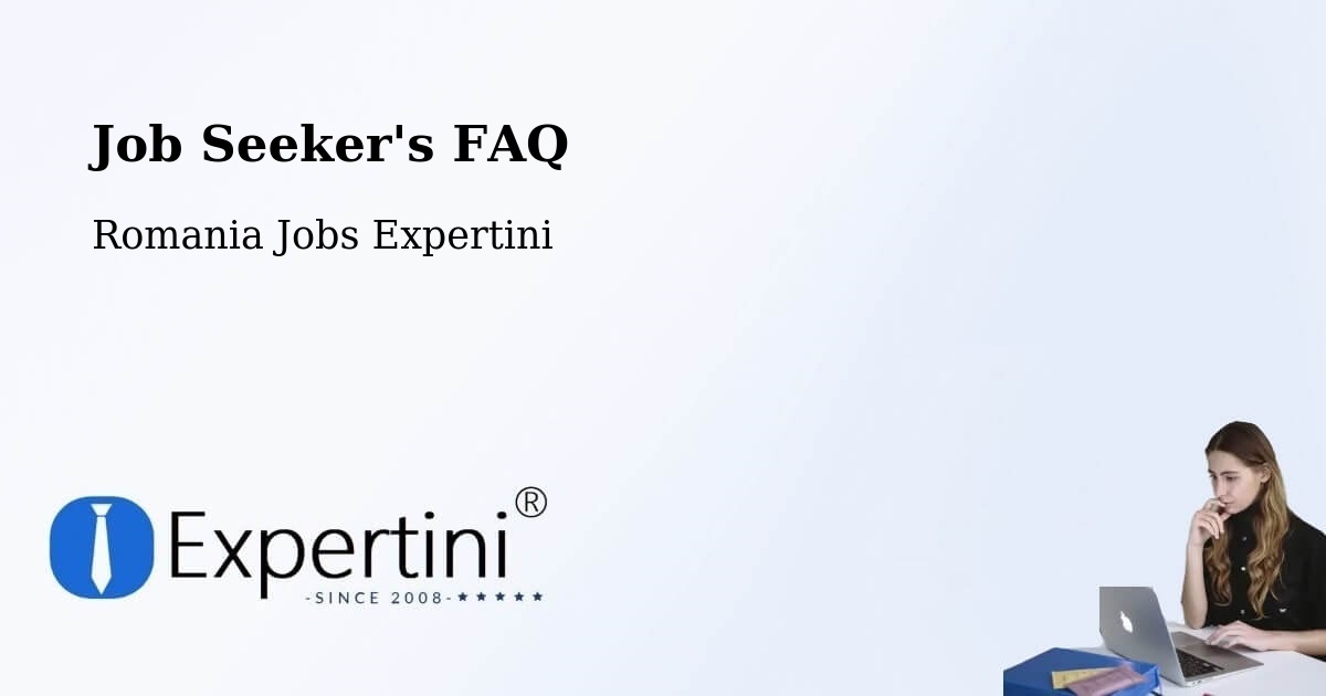 Job Seeker FAQ – Creţeni - Romania Jobs Expertini