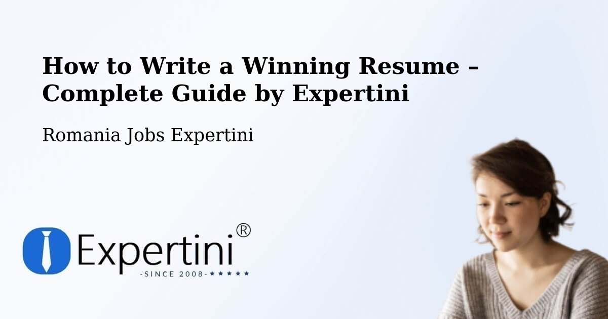 Resume Writing Guide for Job Seekers – Creţeni - Creţeni, Romania Jobs Expertini