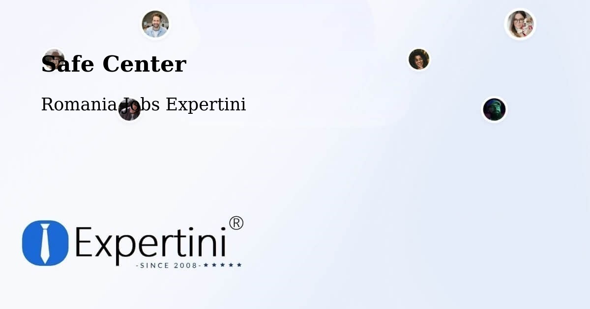Safety Center – Creţeni - Romania Jobs Expertini