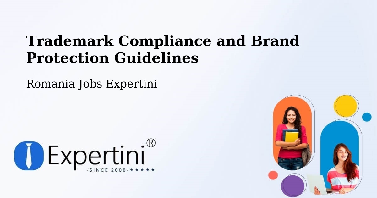 Trademark & Brand Protection Guidelines – Creţeni - Romania Jobs Expertini
